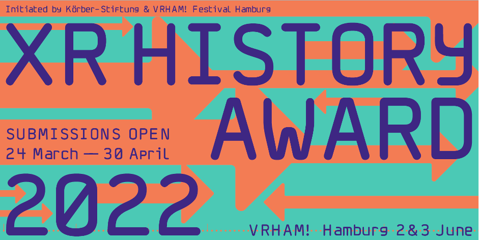 XR HISTORY AWARD 2022 (Körber-Stiftung & VRHAM! Festival)